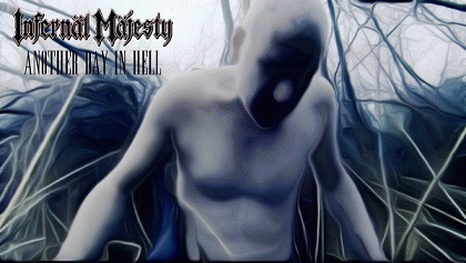 Infernäl Mäjesty : Another Day in Hell